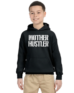 Mother Hustler Unisex Kids Hoodie